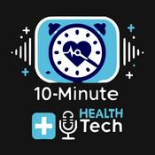 Podcast 10 Minute Health Tech