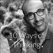 Podcast 10 Ways of Thinking