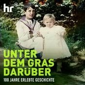 Podcast 100 Jahre erlebte Geschichte | Unter dem Gras darüber