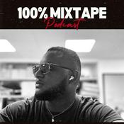 Podcast 100% Mixtape Podcast