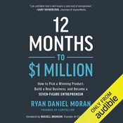 Podcast 12 Months to $1 Million by Ryan Daniel Moran, Book Summary, Podcast, English