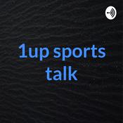 Podcast 1up sports talk