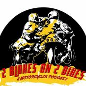 Podcast 2 Blokes On 2 Bikes