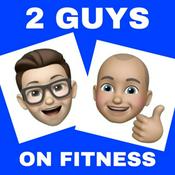 Podcast 2 Guys on Fitness