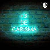 Podcast +3 de Carisma