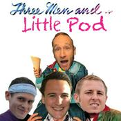 Podcast 3 Men and a little Pod