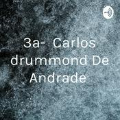 Podcast 3a- Carlos drummond De Andrade