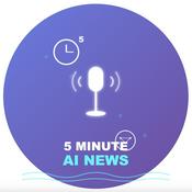 Podcast 5 Minute AI News - Daily
