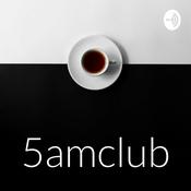 Podcast 5amclub