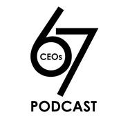 Podcast 67CEOs Podcast