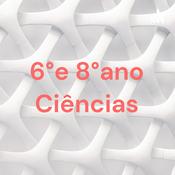 Podcast 6°e 8°ano Ciências