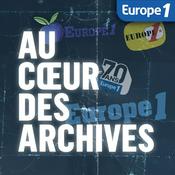 Podcast Au cœur des archives