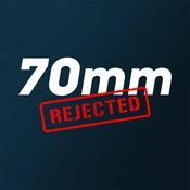 Podcast 70MM Rejected