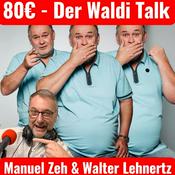 Podcast 80€ der Waldi Talk