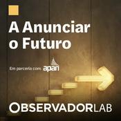 Podcast A Anunciar o Futuro Podcast