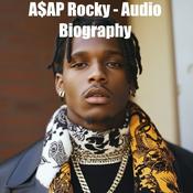 Podcast A$AP Rocky - Audio Biography