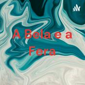 Podcast A Bela e a Fera