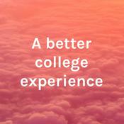 Podcast A better college experience
