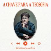 Podcast A Chave para A Teosofia + Leituras para Viver Melhor / Editora Teosófica