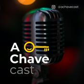 Podcast A Chavecast 🗝️