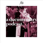 Podcast A Documentary Podcast.