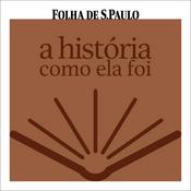 Podcast A História Como Ela Foi