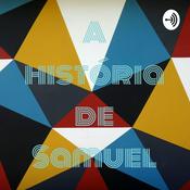 Podcast A história de Samuel