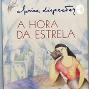 Podcast A Hora da Estrela-Clarice Lispector