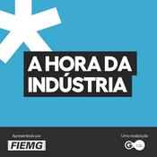 Podcast A Hora da Indústria