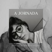 Podcast A Jornada - Roberta Vicente