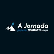 Podcast A Jornada - Sebrae Startups