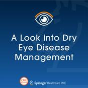 Podcast A look into Dry Eye Disease (DED) Management: Insights into Novel Treatments and Clinical Perspectives
