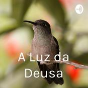 Podcast A Luz da Deusa