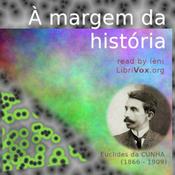 Podcast À margem da história by Euclides da Cunha (1866 - 1909)