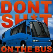 Podcast Don't Shit On The Bus