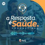 Podcast A Resposta é Saúde
