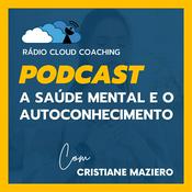 Podcast A Saúde Mental e o Autoconhecimento