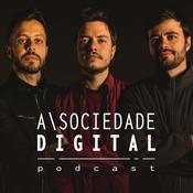 Podcast A Sociedade Digital