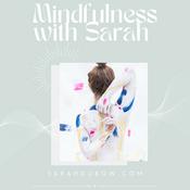 Podcast Mindfulness with Sarah