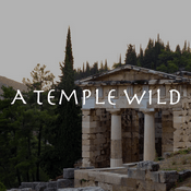 Podcast A Temple Wild: Greek Mythology and the Mediterranean Landscape