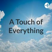 Podcast A Touch of Everything