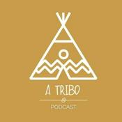 Podcast A Tribo