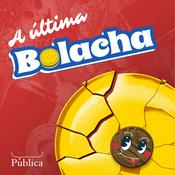 Podcast A Última Bolacha