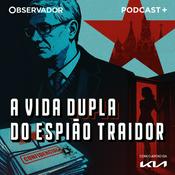 Podcast A Vida Dupla do Espião Traidor