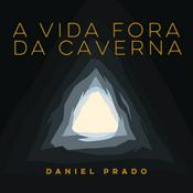 Podcast A Vida Fora da Caverna