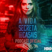 Podcast A Vida Secreta dos Casais - Segunda Temporada – Podcast Oficial