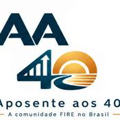 Podcast AA40 - A comunidade FIRE no Brasil