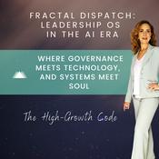 Podcast Fractal Dispatch: Leadership OS for the AI Era