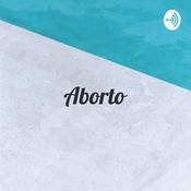 Podcast Aborto: el tabú y su despenalización