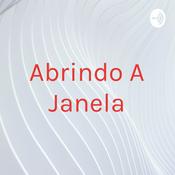 Podcast Abrindo A Janela